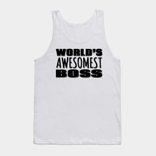 World's Awesomest Boss Tank Top